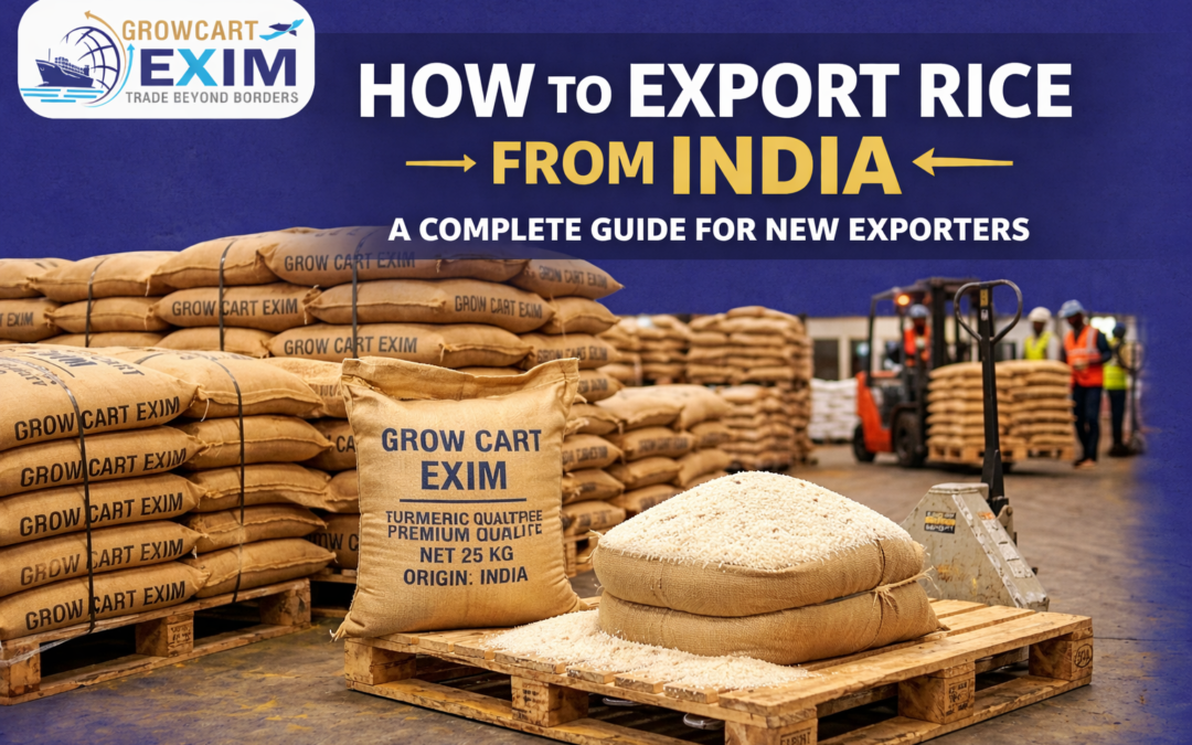 How to Export Rice from India: A Complete Guide for New Exporters