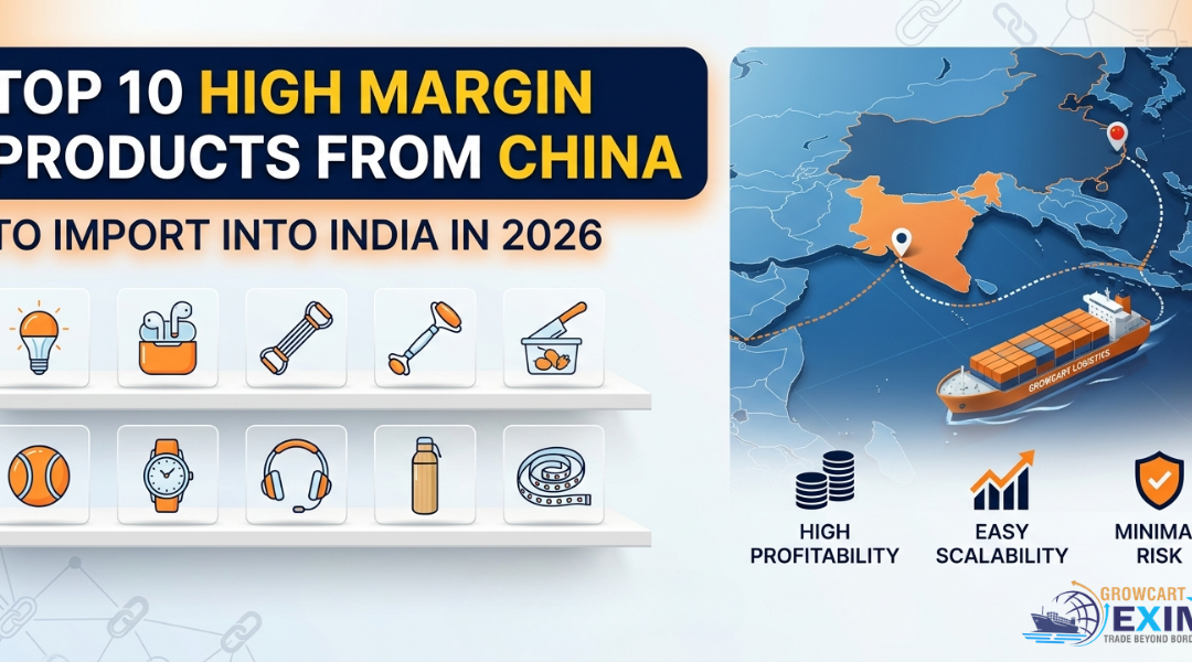 Top 10 High Margin Products from China to Import into India in 2026